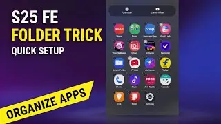 How to Create a Folder in Samsung Galaxy S25 FE | Organize Apps