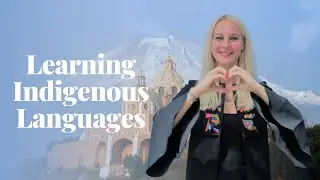 Learning Indigenous Languages