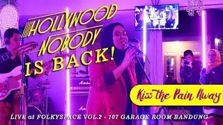 [LIVE] Hollywood Nobody - Kiss The Pain Away (Folkyspace Vol. 2 | 22.11.2018)