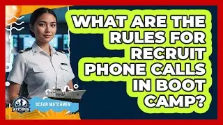 What Are The Rules For Recruit Phone Calls In Boot Camp?