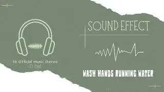 Sound Effect Wash Hands Running Water