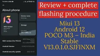 POCO M3 MIUI 13 Android 12: A Complete Review and Installation Guide