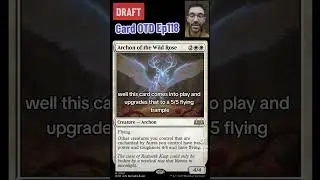 Card of the Day Episode 118 #mtgdraft #competitivemtg #magicthegathering