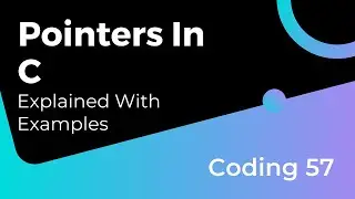 How To use Pointers in C | Coding Eazy