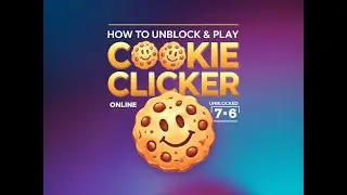 How to Play Cookie Clicker Online | Cookie Clicker Unblocked 76 | Nerds4LifeBlog