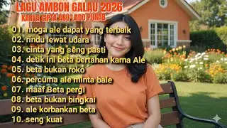 LAGU AMBON GALAU 2026 