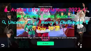 🎁 Avakin Life: Ultimate Mistletown Guide 2023 🔍 Day 10🎄 LKWD Merry's Challenges Decoded! 🌟