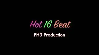 Hot 16 Riddim - FH3 Beats Instrumental