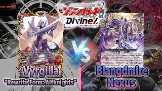 [DZ-SS11 & DZ-BT08] Vanguard DivineZ TCG Nexus Battle#63 Vyrgilla VS Blangdmire