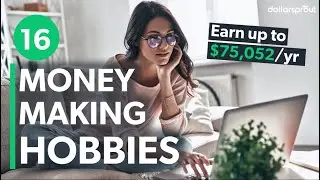16 Hobbies that Make Money - How $72,052 per Year is Within Reach 🧙&zwj;♂️