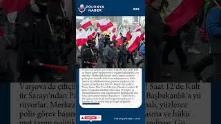 Varşova'da &Ccedil;ift&ccedil;i Protestosu Başladı: Bir&ccedil;ok Cadde Kapalı #g&uuml;ndem