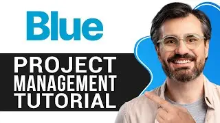 Blue.cc Project Management Tutorial for Beginners | Step-by-Step Guide to Project Management 2026
