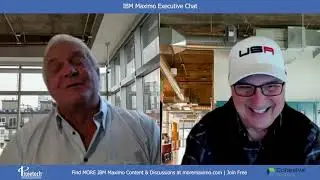 IBM Maximo Executive Chat | George Lowry & Steve Richmond