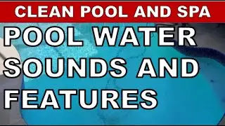 Pool Water Sounds and Features