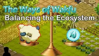 Wakfu Guide - Maintaining the Ecosystem