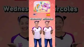 Learn Days of the Week in English and Spanish for Kids