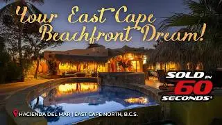 East Cape Beachfront Luxury Hacienda in Los Barriles, Baja California Sur - Ep.72