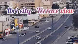 Ibri city - Terrace view 😍