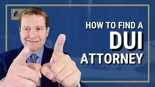 How to Find a DUI Attorney | Washington State Attorney