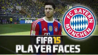 Fifa 15 | Bayern M&uuml;nchen Player Faces [1080p] | w/ Neuer, Lewandowski & more! | MetiHD