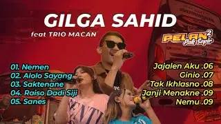 GILGA SAHID X TRIO MACAN - NEMEN | Full Album Tebaru 2023