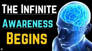 The Infinite Awareness