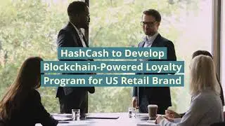 Hashcash to offer blockchain based loyalty reward solutions