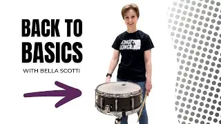 Revisiting the Basics | Snare Drum Lesson with Bella Scotti