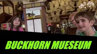 BUCKHORN MUSEUM - SAN ANTONIO, TX
