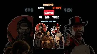 Rating Best Story Games of All Time. Which One's Your Favorite?