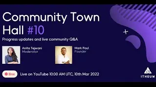Itheum's Community Town Hall #10 | Updates from Mark Paul - Founder, Itheum