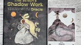 The Witch&rsquo;s Shadow Work Oracle deck walk thru and card pull of the day - the Hero