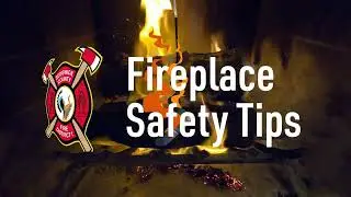 Fireplace Safety Tips from Sedgwick County Fire District 1