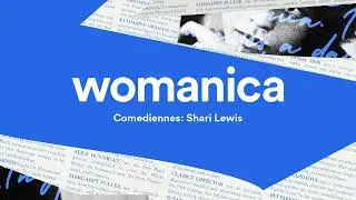 Comediennes: Shari Lewis | Womanica