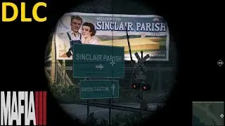 MAFIA 3: Faster, Baby DLC - Sinclair Parish Map (PC Ultra 1080p)