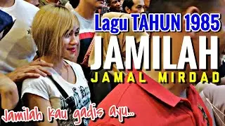 JAMILAH - Jamal Mirdad | Lagu lama released tahun 1985. Memang layan lagu ni guys.