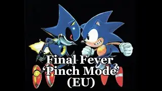 Sonic CD (EU) - Final Fever (Pinch Mode)