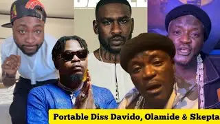 Portable Drop Diss Song for Davido, As He Attack Olamide & Skepta,Fan send Strong Messages to Davido