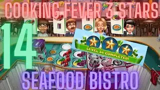 Cooking Fever 3 Stars: Seafood Bistro - Level 14 - Audio Playthrough