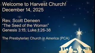 Harvest Church Sunday Sermon – 14 Dec 2025