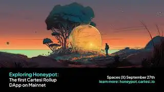 Exploring Honeypot: the first Cartesi Rollup DApp on Mainnet (X Spaces Replay)