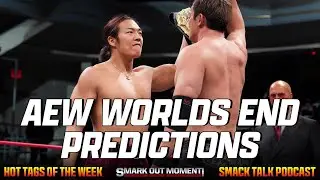 AEW WORLDS END 2025 PPV Predictions & More | Smack Talk 734 Hot Tags