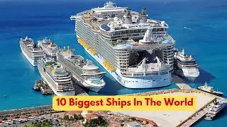 Most Top 10 Biggest Ships In The World #ship