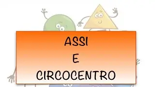 Assi e circocentro - punti notevoli del triangolo #4
