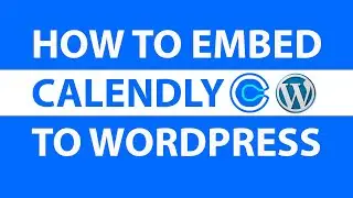 How To Add Scheduled Appointments To Your WordPress Website For FREE with Calendly