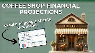 How to Start a Coffee Shop | Creating Financial Projections [TEMPLATE INCLUDED]