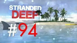 Stranded Deep #94: Kleine Info zur Gamescom 2015! (Alpha 0.03H1/Deutsch/1080p/60fps)