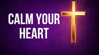If Your Heart Feels Heavy, Pray This Now