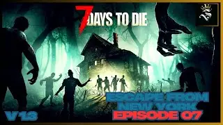 ESCAPE FROM TARKOV (NEW YORK) MOD | Episode 07 | 7 Days To Die V1.3
