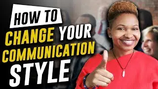 How to Change Your Communication Style & How To Communicate More Clearly | Motivational Speech 2021